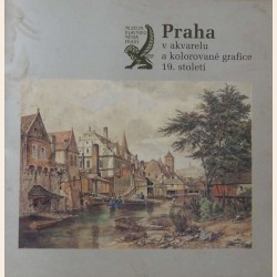Praha v akvarelu a kolorované grafice 19. století