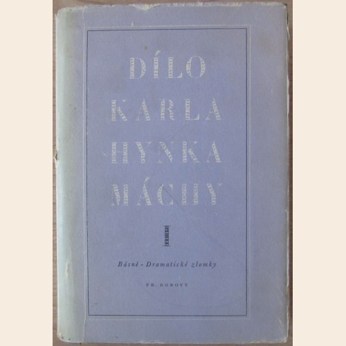 Dílo Karla Hynka Máchy (I)