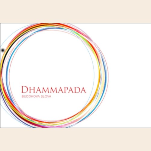 Dhammapada - Buddhova slova