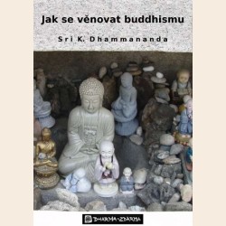 Jak se věnovat buddhismu