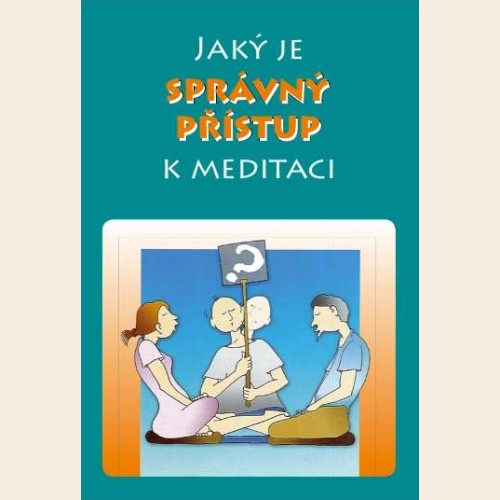 Jaký je správný přístup k meditaci