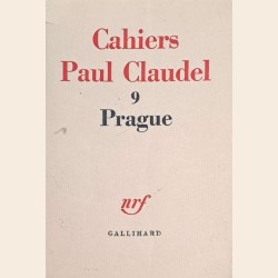 Cahiers Paul Claudel - 9 - Prague